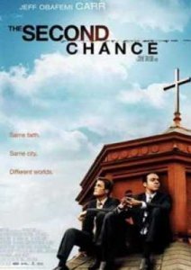 Второй шанс Second Chance (2006)