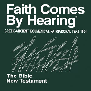 новый завет на греческом Ancient 1904 Ecumenical Patriarchal Text Audio Non-Drama New Testament mp3