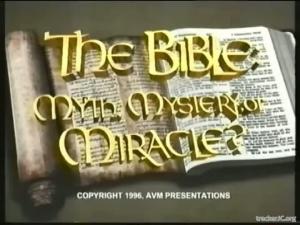 Библия-тайна. Mиф или чудо? / The Bible: myth, mystery or miracle? (1996) VHSRip